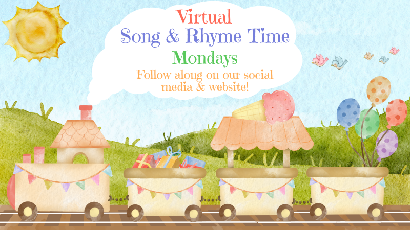 Join Miss Karen every Monday online for Song & Rhyme Time!