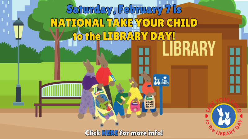 I mean, every day is take your child (or self) to the library! But we'll be having EVEN MORE FUN THAN USUAL!