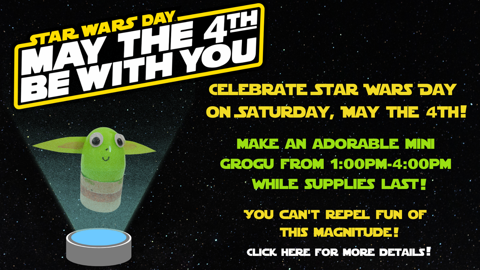 Hello there! *waves hand & uses Jedi Mind Trick* You want to come to the library & celebrate Star Wars Day.