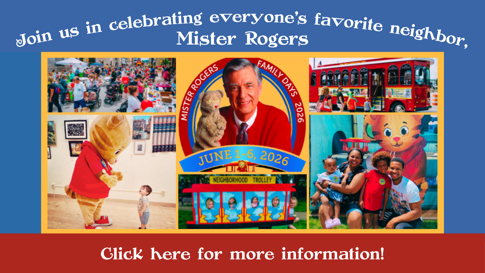 Join us in the week-long celebration of Latrobe's favorite neighbor: Mister Rogers!