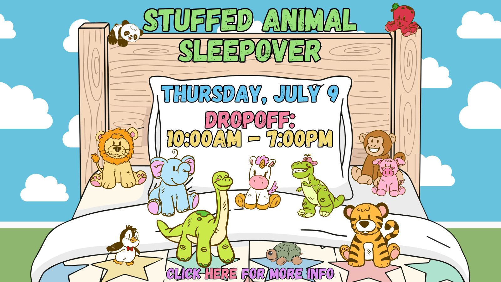 We promise all plushies will have a great time & have all the snacks & stay up AFTER 9pm!